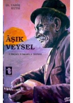 Aşık Veysel  Hayatı ve Şiirleri