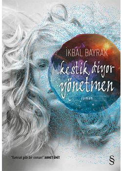 Kestik Diyor Yönetmen