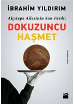 Dokuzuncu Haşmet Alçıtepe Ailesinin  Son Ferdi