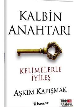 Kalbin Anahtarı  Kelimelerle İyileş