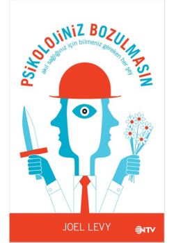 Psikolojiniz  Bozulmasın  Akıl Sağlığınız İçin   Bilmeniz Gereken Her Şey