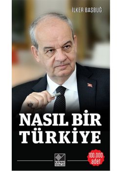 Nasıl Bir Türkiye