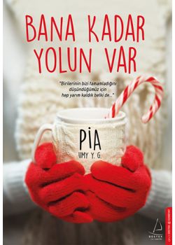 Bana Kadar Yolun Var