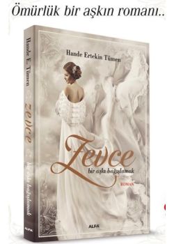 Zevce - Bir aşkı Bağışlamak