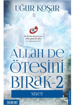 Allah De Ötesini  Bırak 2   Niyet