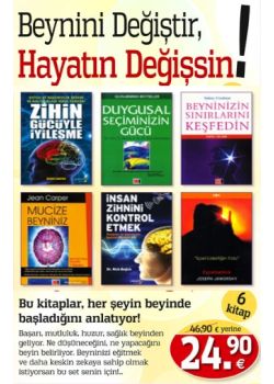 Beynini Değiştir,   Hayatın Değişsin  (6 Kitap Birarada)   Ne Düşüneceğini,   Ne Yapacağını Beyin Belirliyor