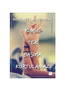 Kimse Tek Başına Kurtulama