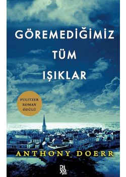 Göremediğimiz Tüm Işıklar