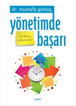 Yönetimde Başarı  Az Teori Çok Başarı