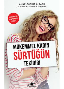 Mükemmel Kadın Sürtüğün Tekidir