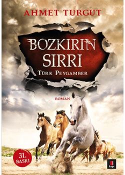 Bozkırın Sırrı  Türk Peygamber