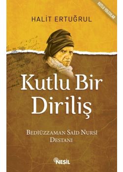 Kutlu Bir Diriliş