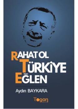 Rahat Ol Türkiye Eğlen