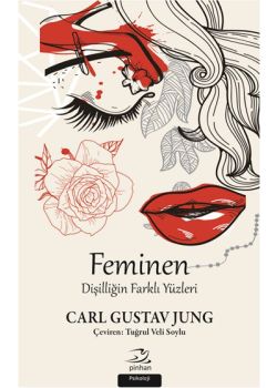 Feminen  Dişilliğin Farklı Yüzleri