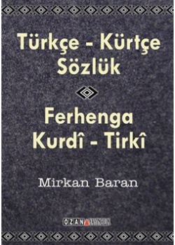 Kürtçe Türkçe  Sözlük Ferhenga Kurdi Turki