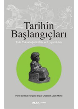 Tarihin Başlangıçları Eski Yakındoğu  Kültür ve Uygarlıkları