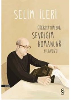 Edebiyatımızda  Sevdiğim Romanlar  Kılavuzu