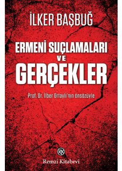 Ermeni Suçlamaları ve Gerçekler