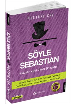 Söyle Sebastian - Hayatın Geri Vitesi Bozuktur!