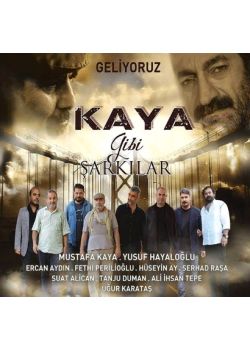 Kaya Gibi Şarkılar  Mustafa Kaya