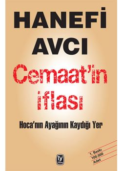 Cemaatin İflası  Hoca'nın Ayağının   Kaydığı Yer