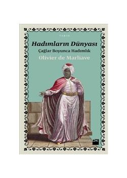 Hadımların Dünyası Çağlar Boyunca Hadımlık