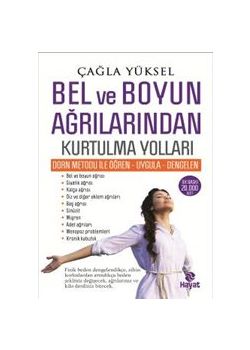 Bel ve Boyun  Ağrılarından  Kurtulma Yolları