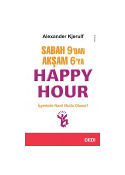 Sabah 9'dan Akşam 6'ya Happy Hour