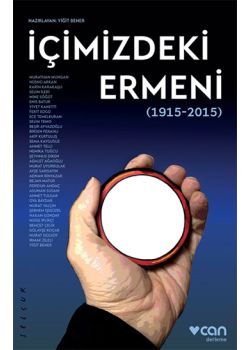 İçimizdeki Ermeni  1915-2015