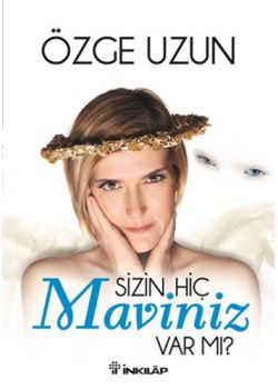 Sizin Hiç Maviniz Var mı?
