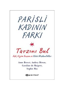 Parisli Kadının Farkı Tarzını Bul  Aşk Giyim Kuşam ve  Kötü Alışkanlıklar
