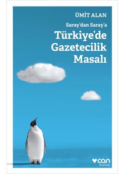 Saray'dan Saray'a Türkiye'de Gazetecilik Masalı