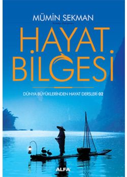 Hayat Bilgesi  Dünya Büyüklerinden Hayat Dersleri 2