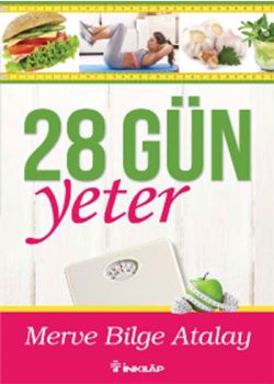 28 Gün Yeter - Kendinize bir şans verin