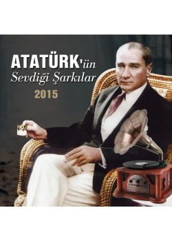 Atatürk'ün Sevdiği Şarkılar Fikrimin İnce Gülü Vardar Ovası Havada Bulut Yok