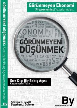 Görünmeyeni  Düşünmek  Sıra Dışı Bir Bakış  Açısı Kazanmanın Yolları