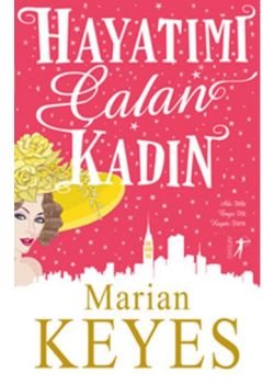 Hayatımı Çalan Kadın