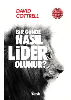 Bir Günde Nasıl Lider Olunur?