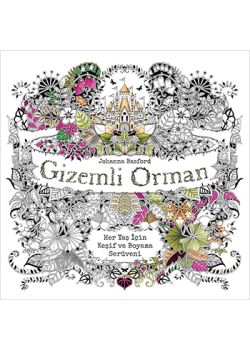 Gizemli Orman - Her Yaş İçin Keşif ve Boyama Serüveni