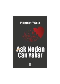 Aşk Neden Can Yakar?