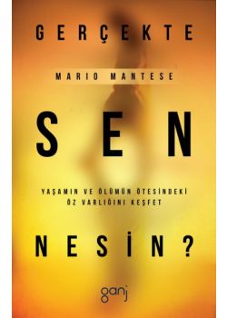 Gerçekte Sen Nesin?