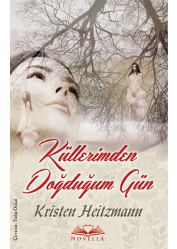 Küllerimden Doğduğum Gün