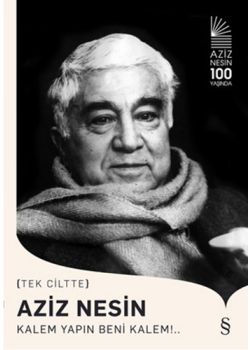 Aziz Nesin Kalem Yapın Beni Kalem