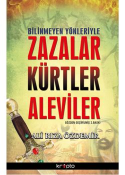 Bilinmeyen Yönleriyle  Zazalar Kürtler Aleviler