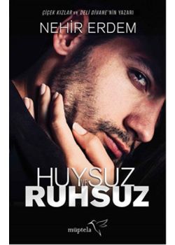 Huysuz ve Ruhsuz - İnadına Aşk Dizisinin Senaristinden!