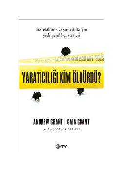 Yaratıcılığı Kim Öldürdü