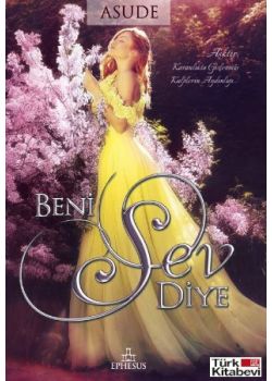 Beni Sev Diye