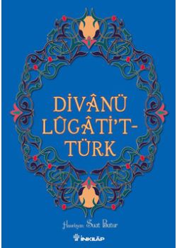 Divanü Lügatti't-Türk Kaşgarlı Mahmud