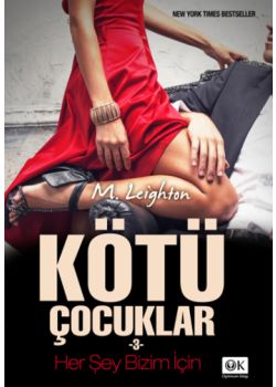 Kötü Çocuklar  Her Şey Bizim İçin