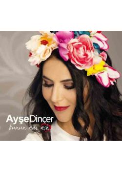 Bunun Adı Aşk Ayşe Dinçer